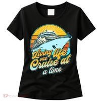 Living Life One Cruise At A Time Women's T-Shirt thumb 0