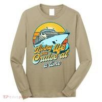 Living Life One Cruise At A Time Long Sleeve Shirt thumb 0