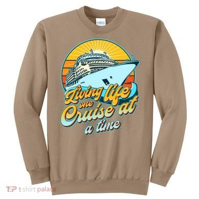 Living Life One Cruise At A Time Sweatshirt