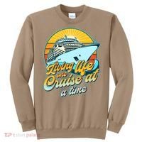 Living Life One Cruise At A Time Sweatshirt thumb 0