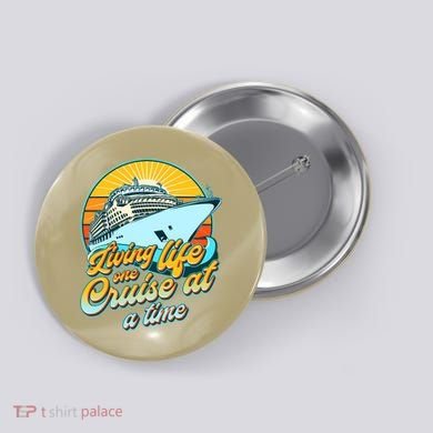 Living Life One Cruise At A Time Button