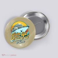 Living Life One Cruise At A Time Button thumb 0