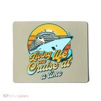 Living Life One Cruise At A Time Mousepad thumb 0