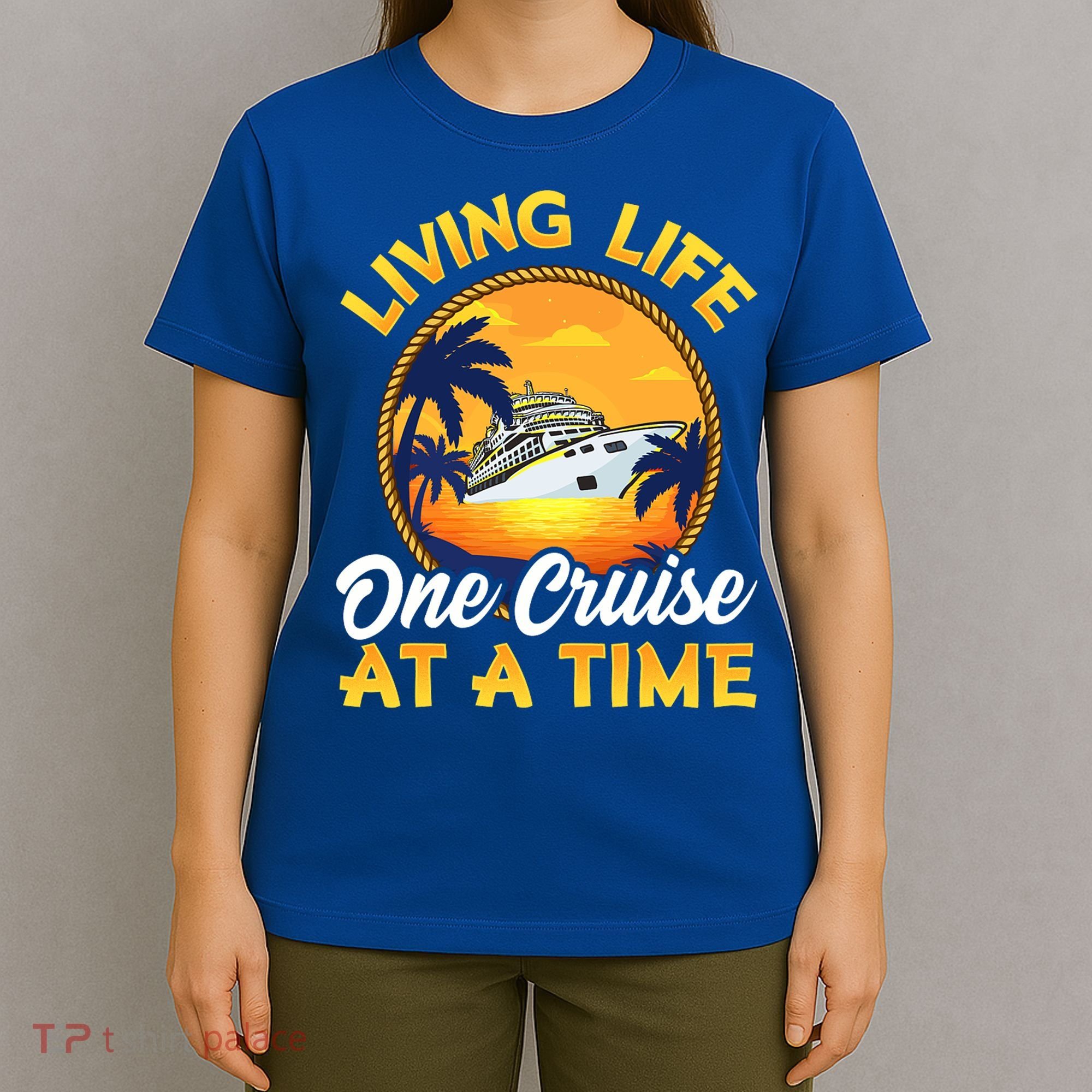 Living Life One Cruise At A Time T-Shirt