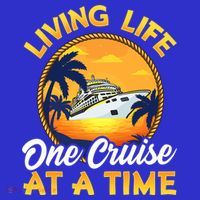 Living Life One Cruise At A Time T-Shirt thumb 7