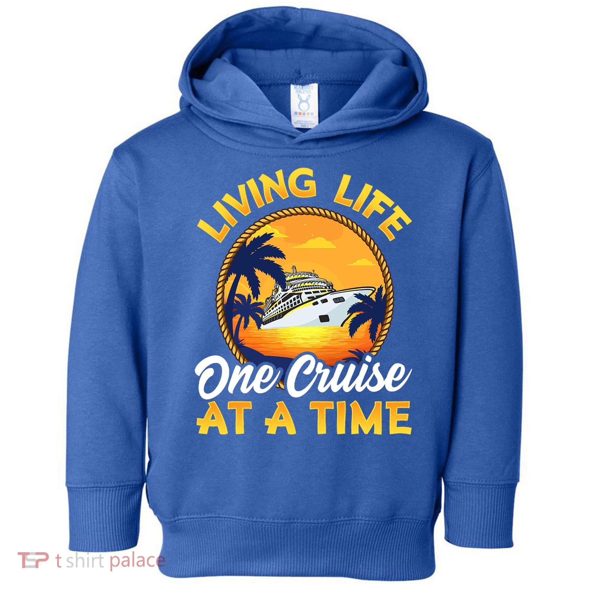 Living Life One Cruise At A Time Toddler Hoodie