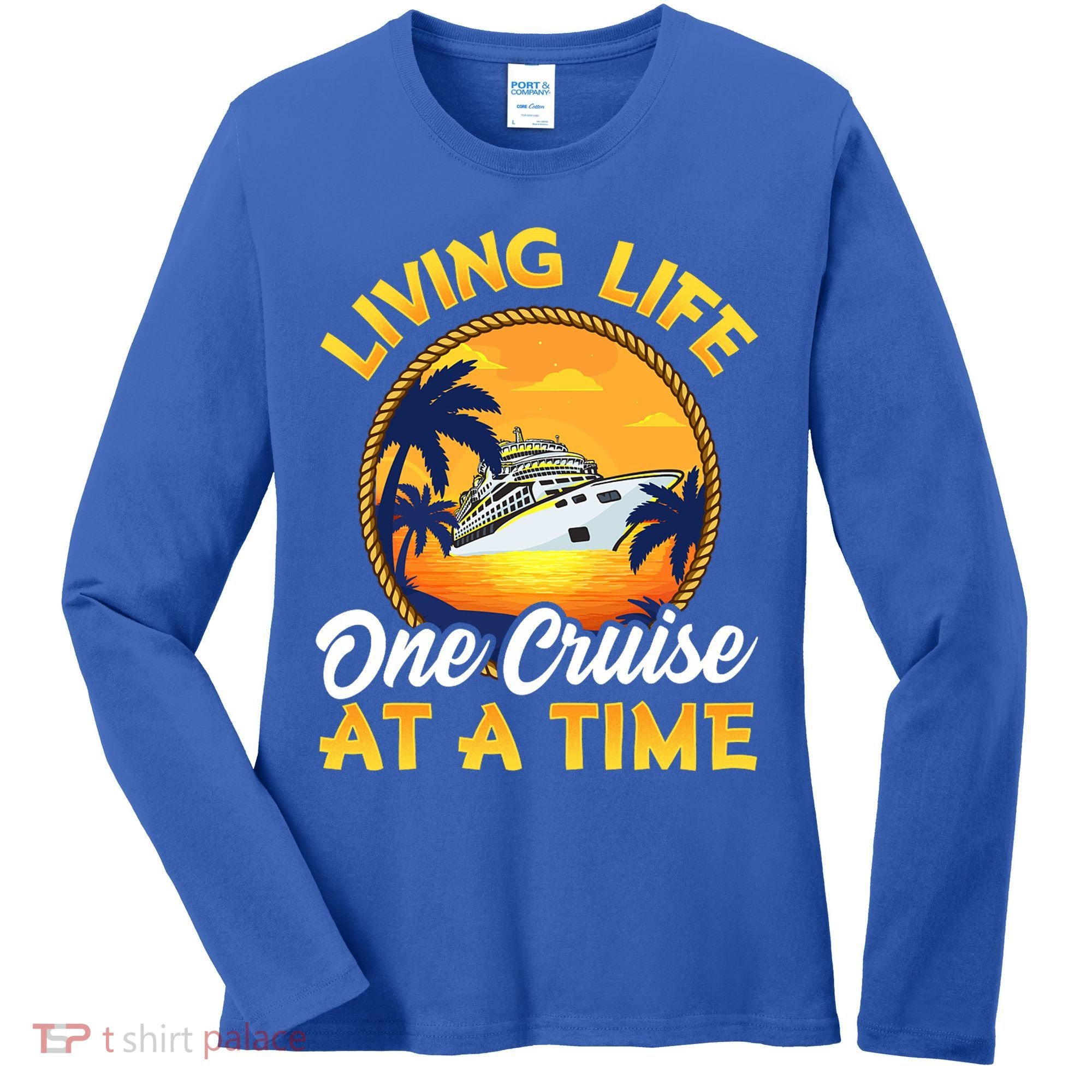 Living Life One Cruise At A Time Women's Long Sleeve Shirt