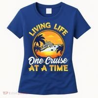 Living Life One Cruise At A Time Women's T-Shirt thumb 0