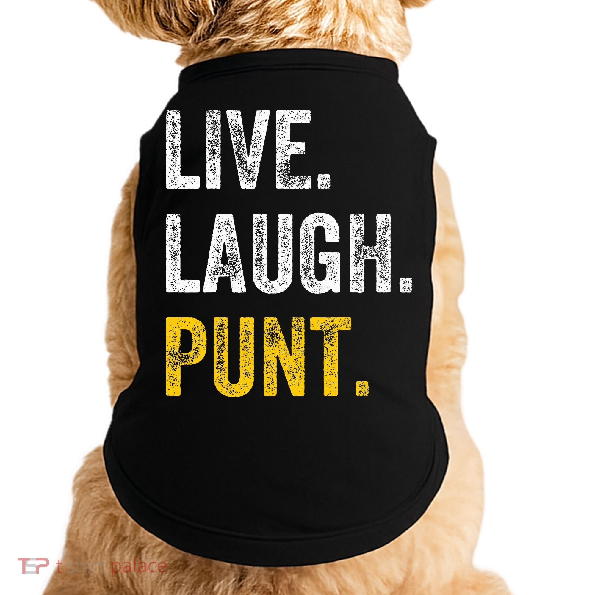 Live Laugh Punt Funny Punts Iowa Lover  Doggie Tank
