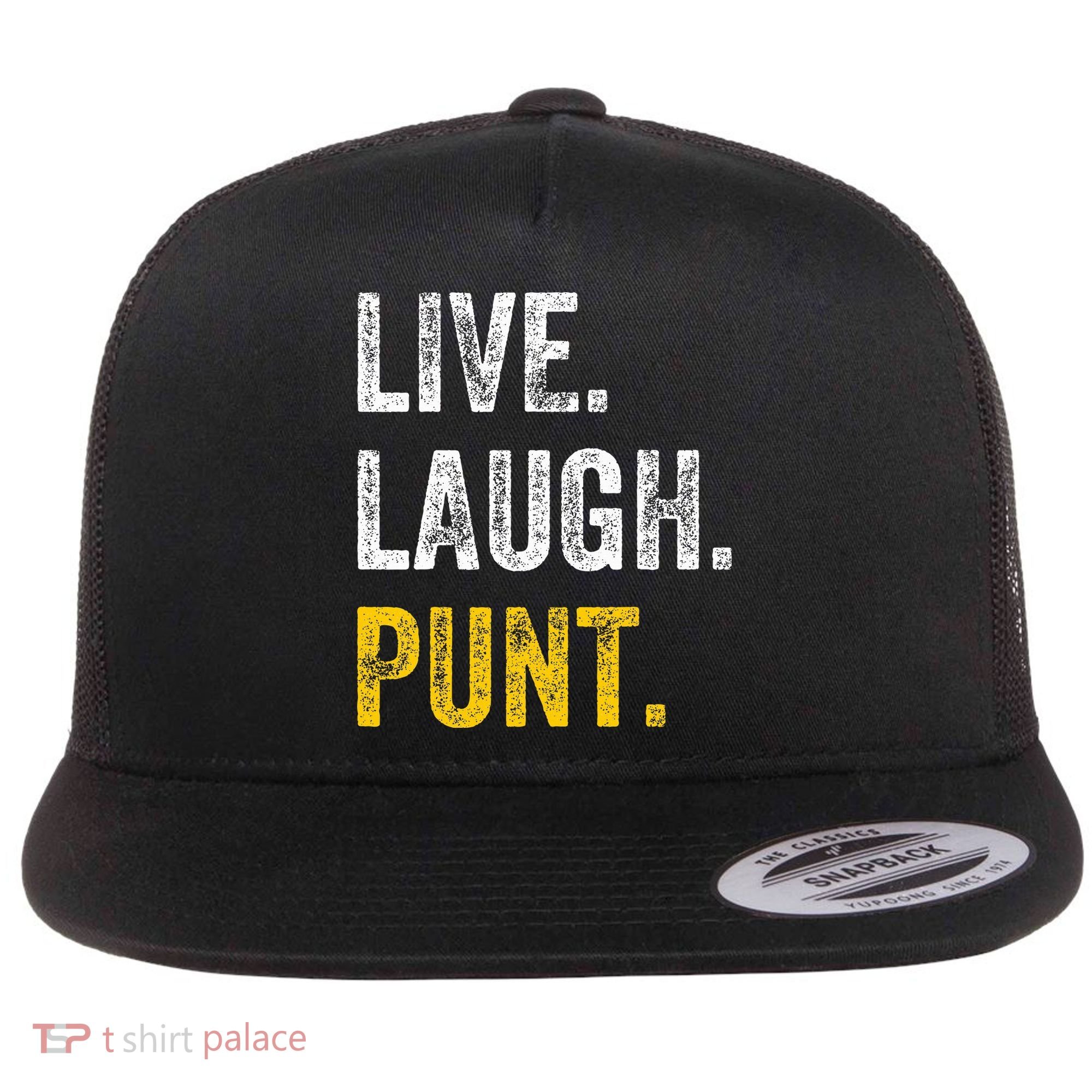 Live Laugh Punt Funny Punts Iowa Lover  Flat Bill Trucker Hat