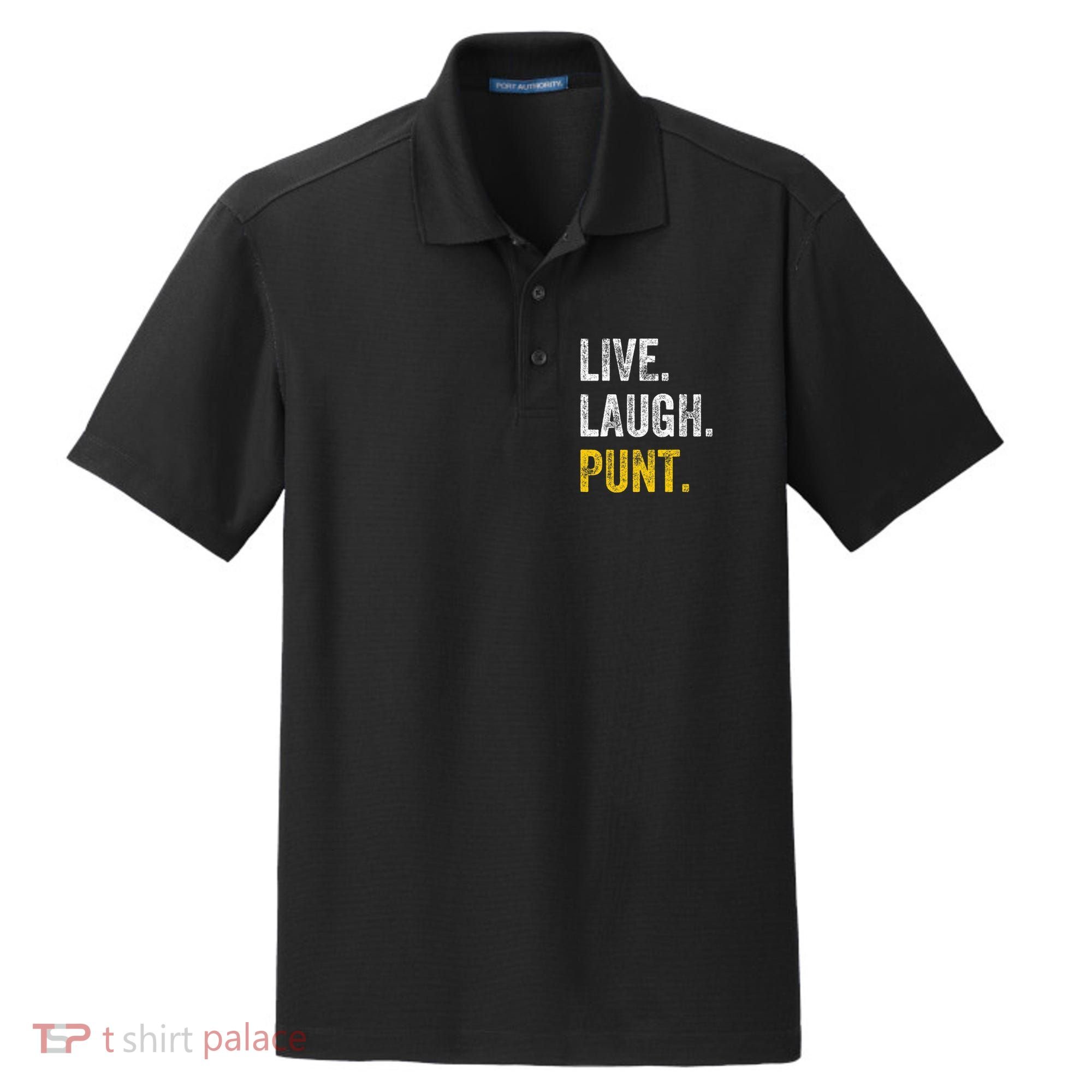 Live Laugh Punt Funny Punts Iowa Lover  Dry Zone Grid Polo