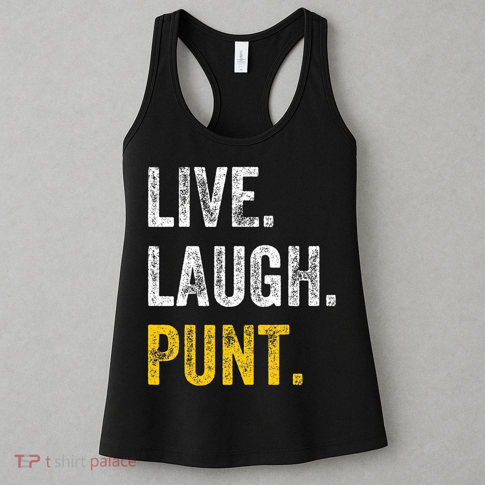 Live Laugh Punt Funny Punts Iowa Lover  Women's Tank Top