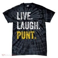 Live Laugh Punt Funny Punts Iowa Lover  Tie-Dye T-Shirt thumb 0