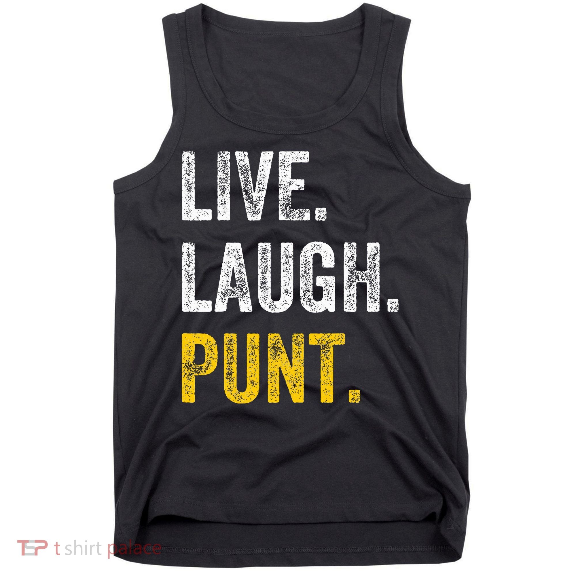 Live Laugh Punt Funny Punts Iowa Lover  Tank Top