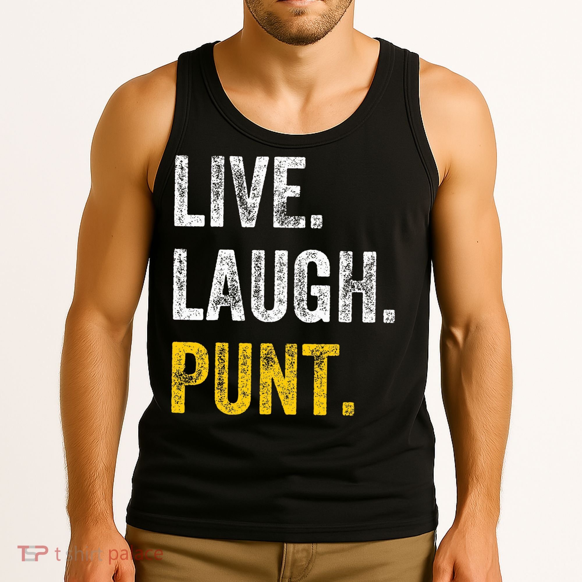 Live Laugh Punt Funny Punts Iowa Lover  Tank Top