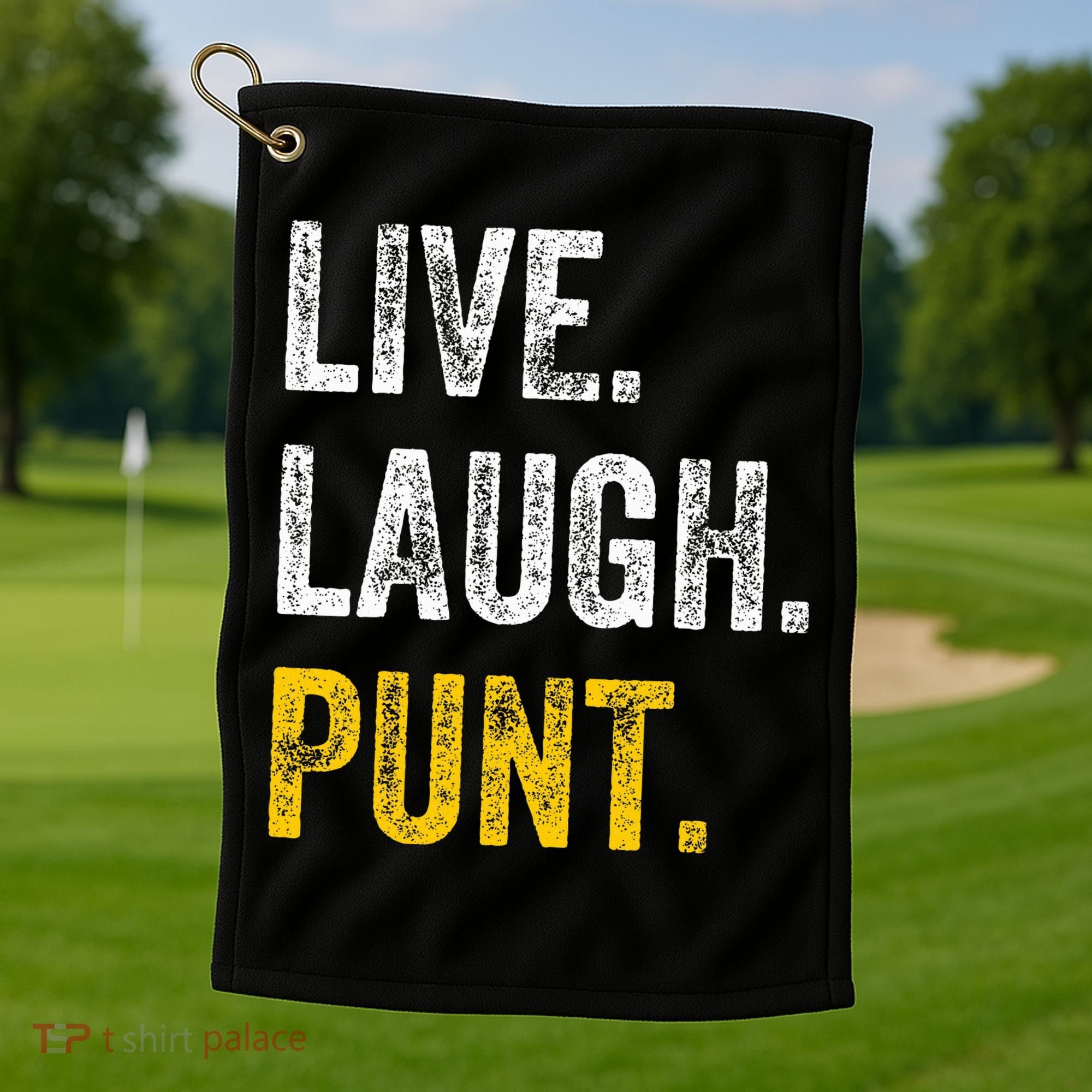 Live Laugh Punt Funny Punts Iowa Lover  Golf Towel