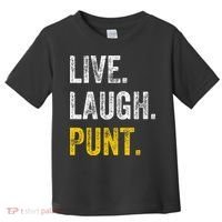 Live Laugh Punt Funny Punts Iowa Lover  Toddler T-Shirt thumb 0
