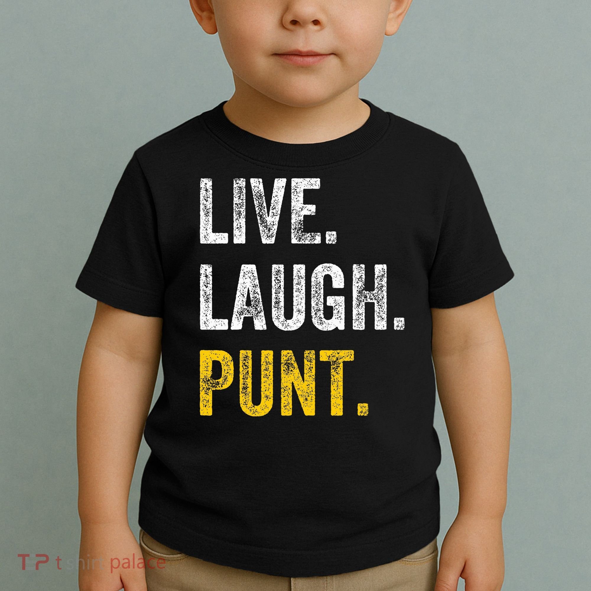 Live Laugh Punt Funny Punts Iowa Lover  Toddler T-Shirt
