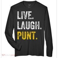 Live Laugh Punt Funny Punts Iowa Lover  Zone Performance Long-Sleeve T-Shirt thumb 0
