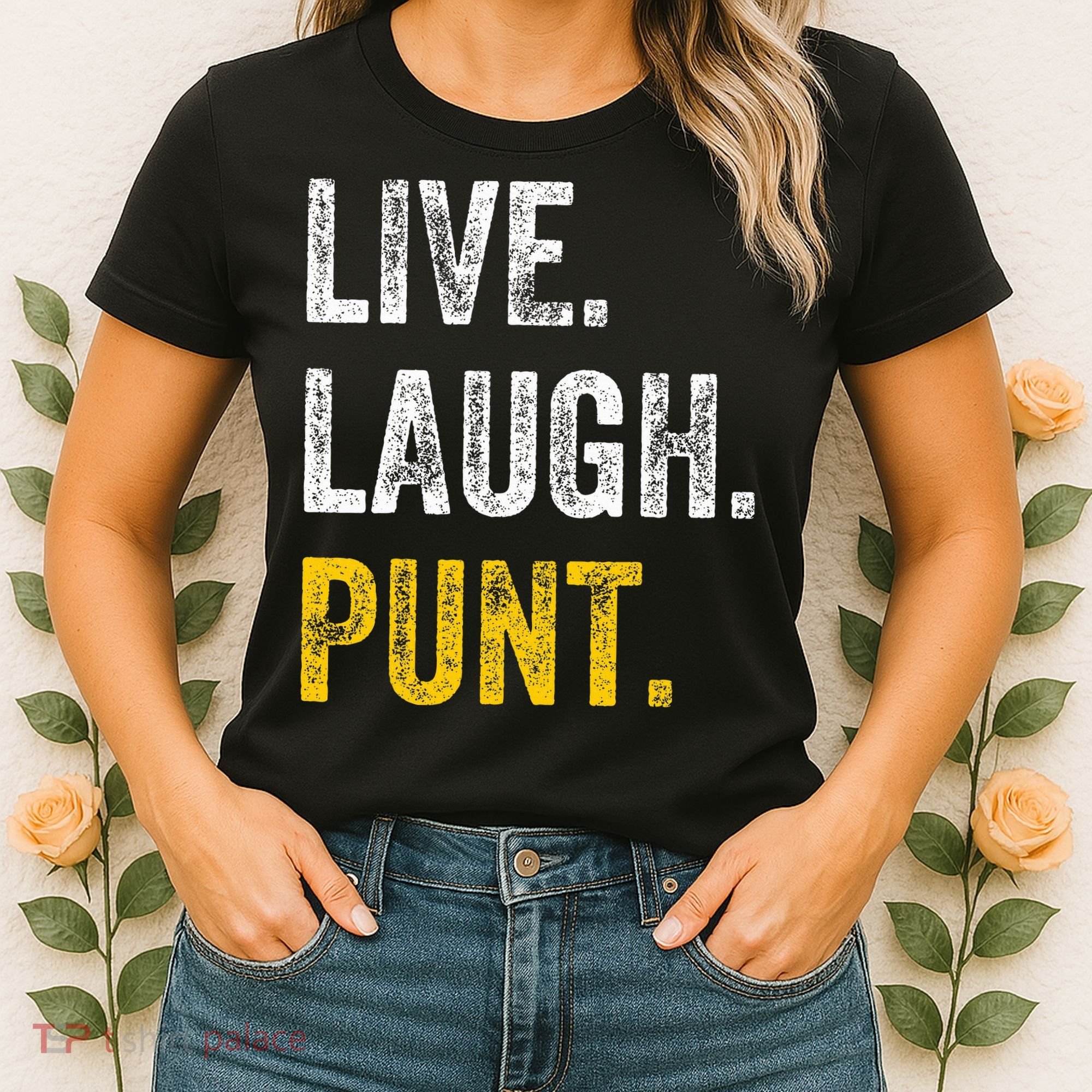 Live Laugh Punt Funny Punts Iowa Lover  Women's T-Shirt