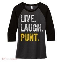 Live Laugh Punt Funny Punts Iowa Lover  Women's Tri-Blend 3/4-Sleeve Raglan Shirt thumb 0