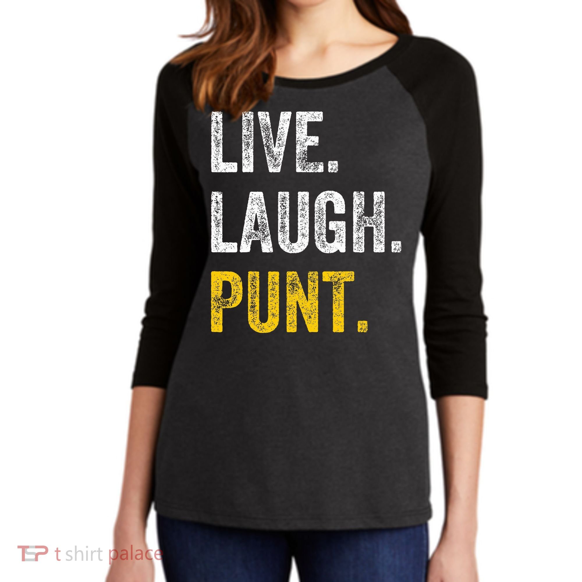 Live Laugh Punt Funny Punts Iowa Lover  Women's Tri-Blend 3/4-Sleeve Raglan Shirt