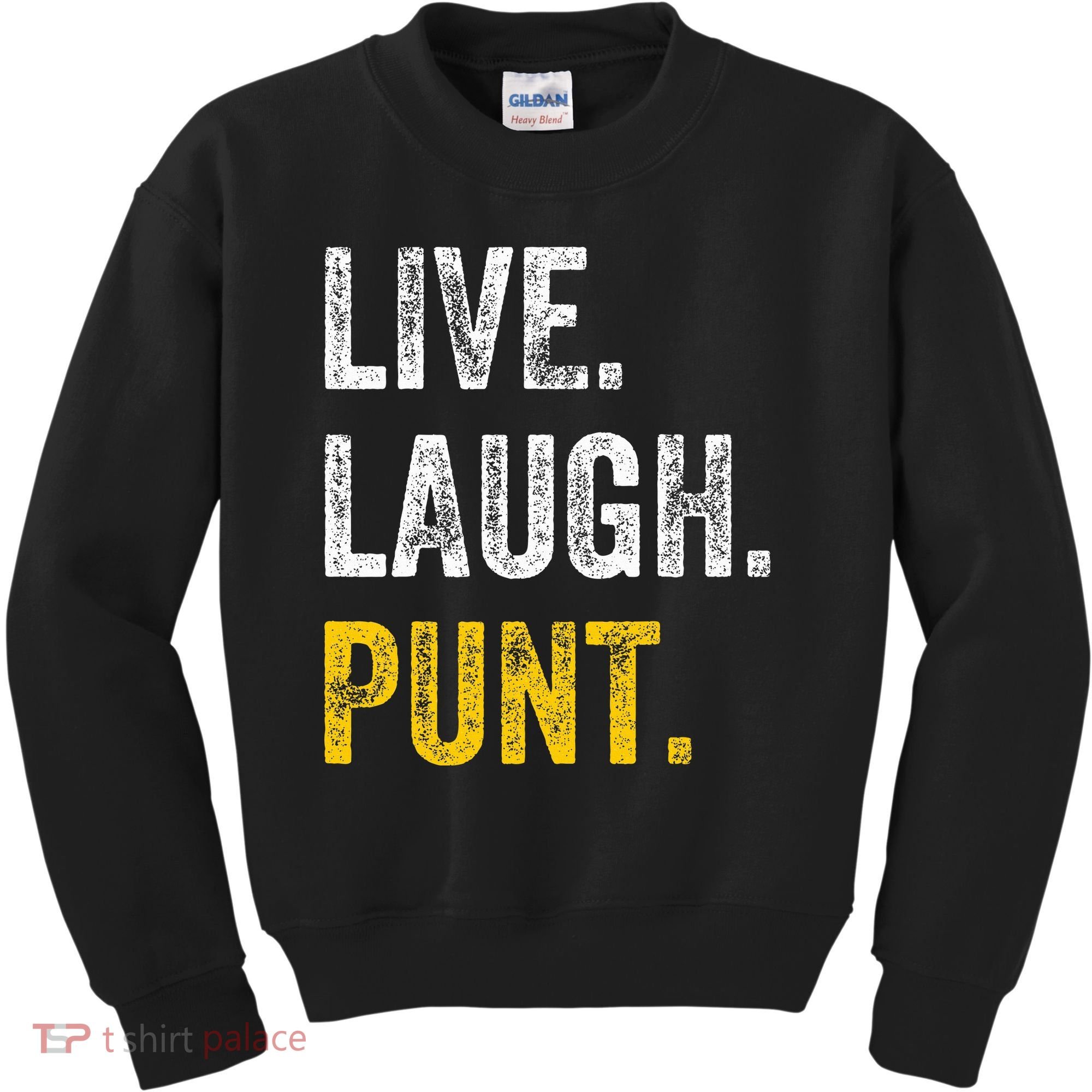 Live Laugh Punt Funny Punts Iowa Lover  Kids Sweatshirt