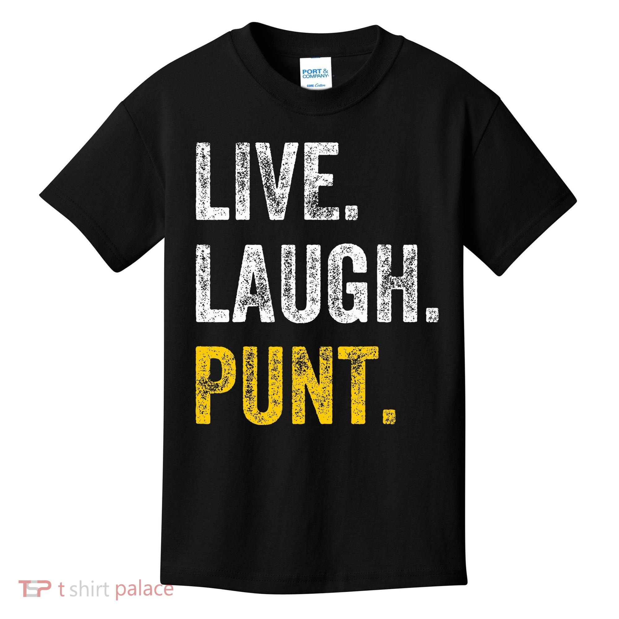 Live Laugh Punt Funny Punts Iowa Lover  Kids T-Shirt