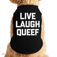 Live Laugh Queef Funny Saying Sarcastic Novelty Cool Cute Doggie Tank thumb 0