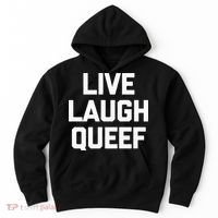 Live Laugh Queef Funny Saying Sarcastic Novelty Cool Cute Hoodie thumb 0