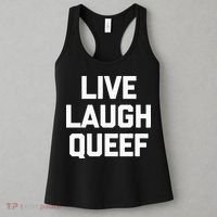 Live Laugh Queef Funny Saying Sarcastic Novelty Cool Cute Women's Tank Top thumb 3