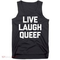 Live Laugh Queef Funny Saying Sarcastic Novelty Cool Cute Tank Top thumb 0