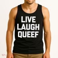 Live Laugh Queef Funny Saying Sarcastic Novelty Cool Cute Tank Top thumb 3