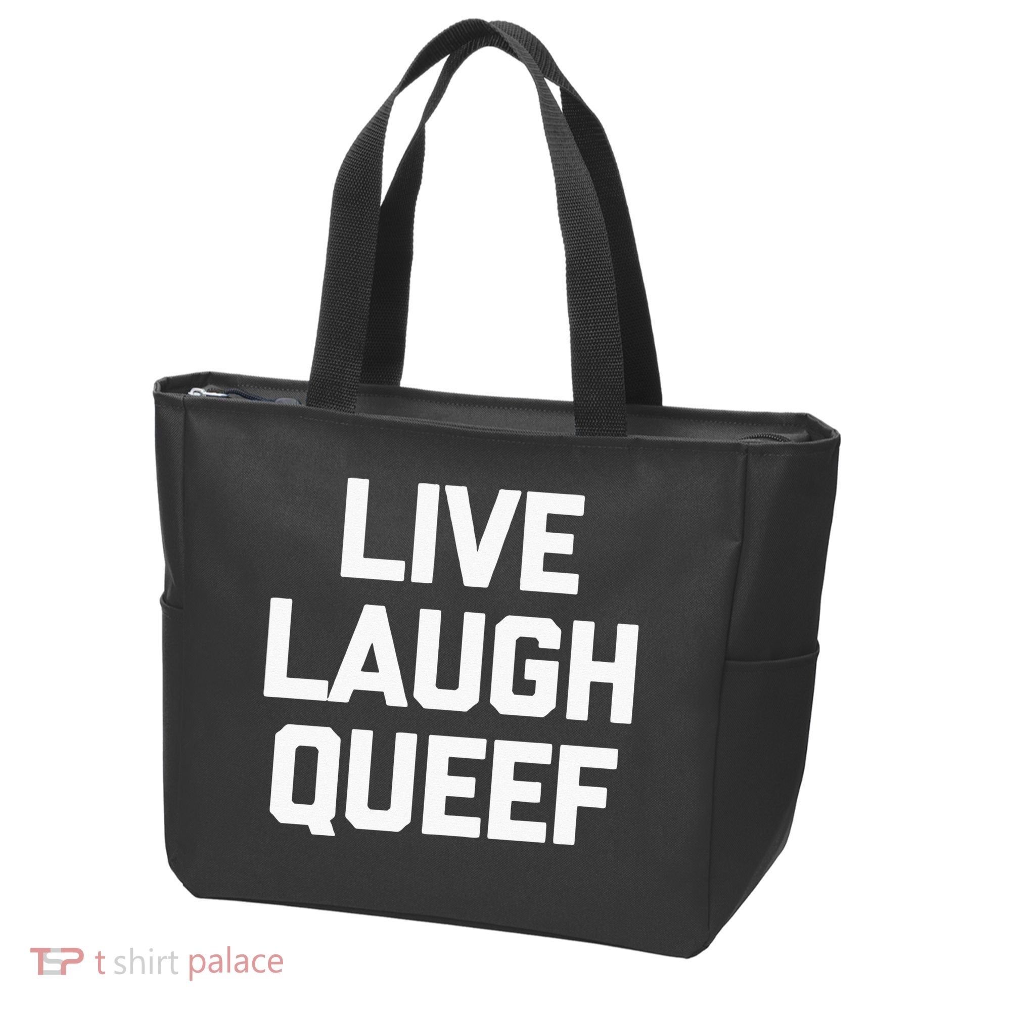 Live Laugh Queef Funny Saying Sarcastic Novelty Cool Cute Tote Bag