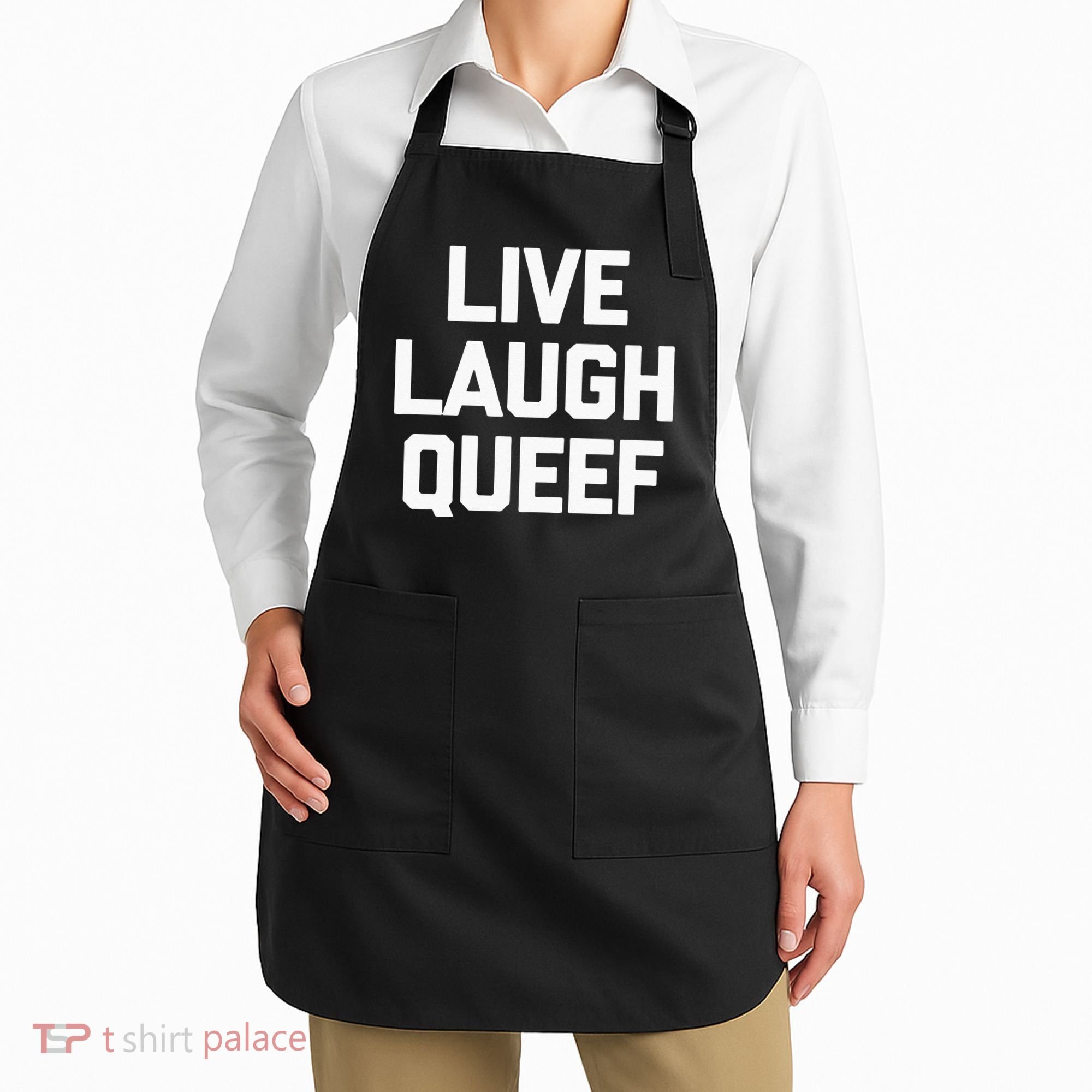 Live Laugh Queef Funny Saying Sarcastic Novelty Cool Cute Apron