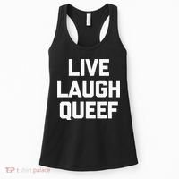 Live Laugh Queef Funny Saying Sarcastic Novelty Cool Cute Women's Tank Top thumb 0