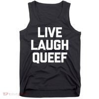 Live Laugh Queef Funny Saying Sarcastic Novelty Cool Cute Tank Top thumb 0
