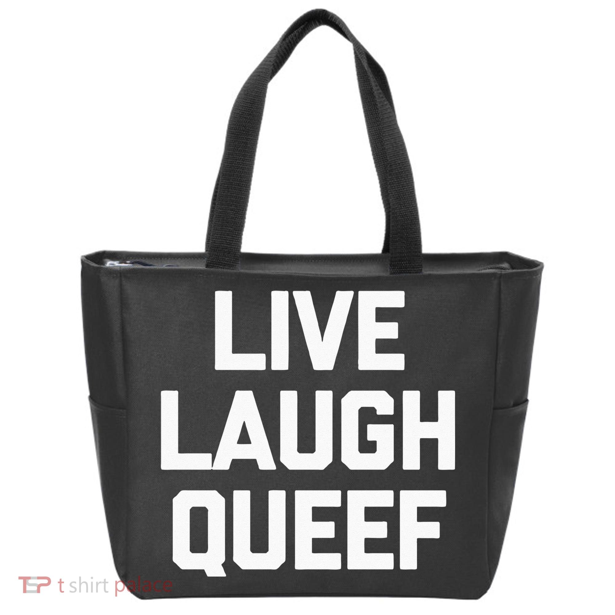 Live Laugh Queef Funny Saying Sarcastic Novelty Cool Cute Tote Bag