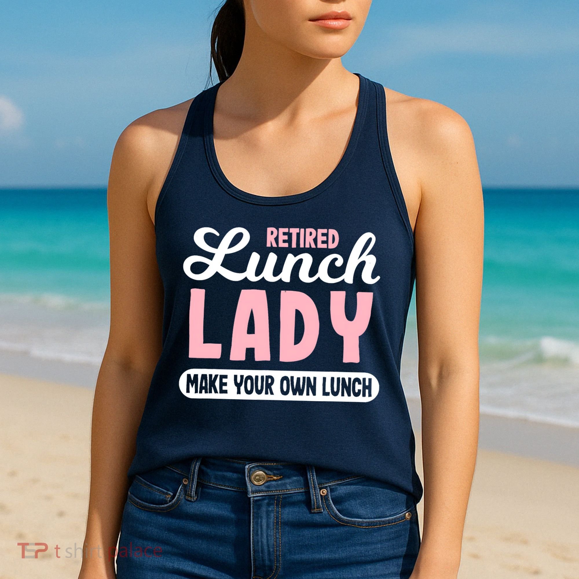 Lunch Lady Retired - Make your own Lunch Cafeteria Women's Tank Top