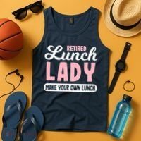 Lunch Lady Retired - Make your own Lunch Cafeteria Tank Top thumb 4