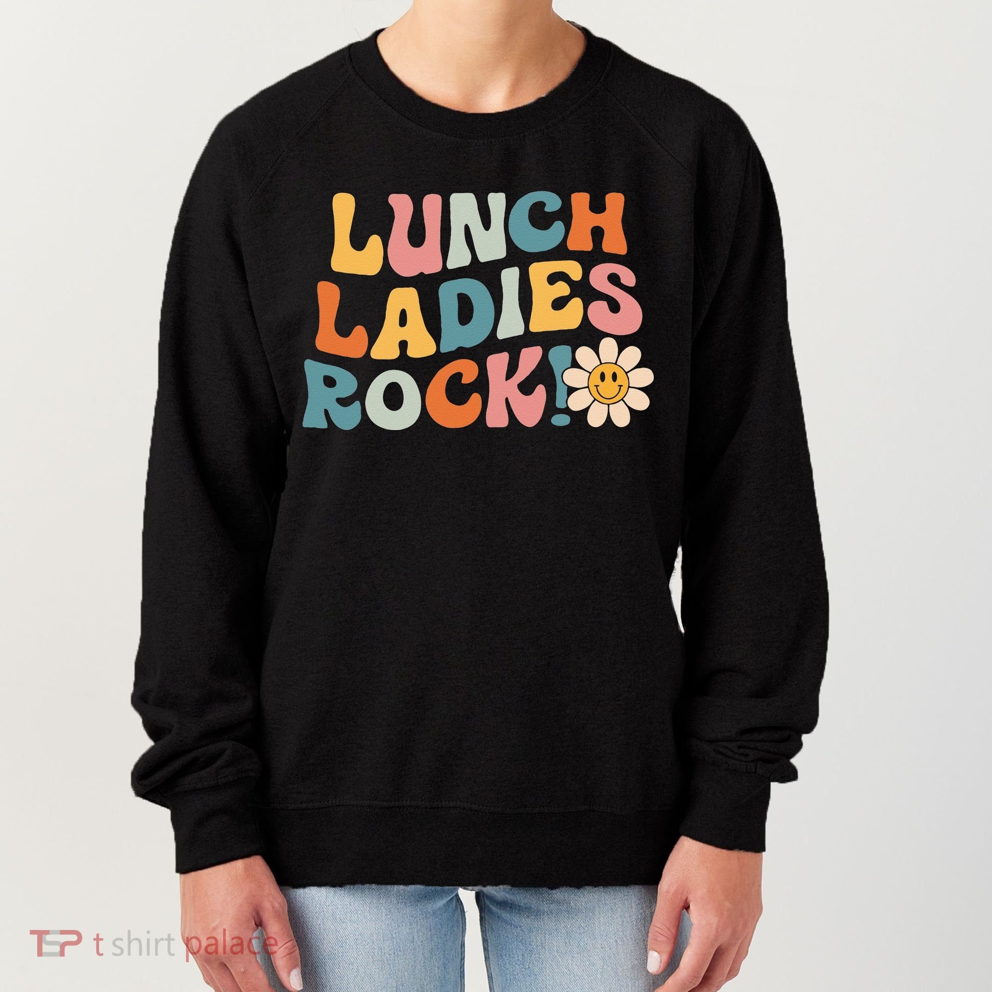 Lunch Ladies Rock! Retro Lunch Ladies Squad Cafeteria Crew Women's Sweatshirt