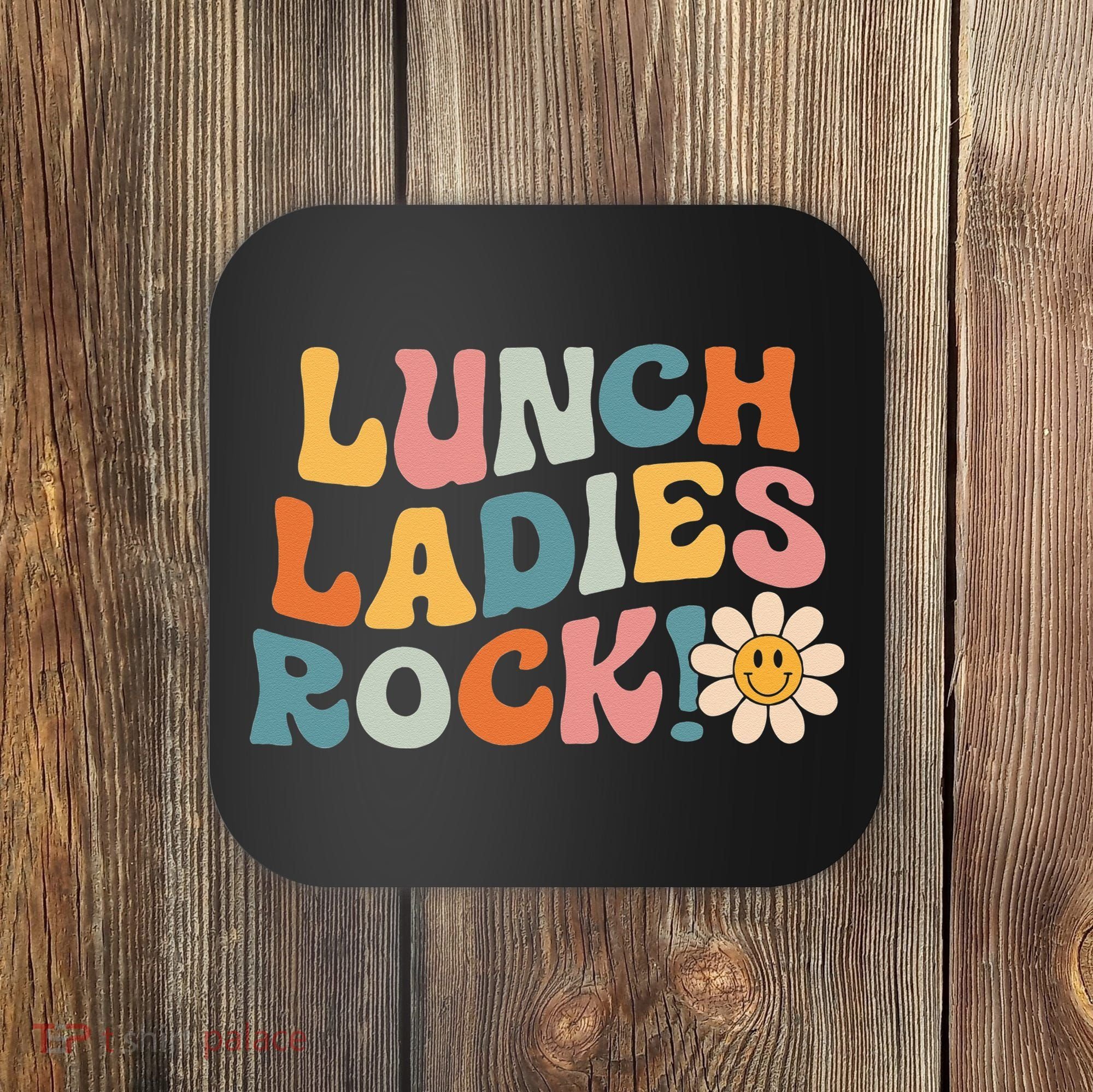Lunch Ladies Rock! Retro Lunch Ladies Squad Cafeteria Crew Coaster