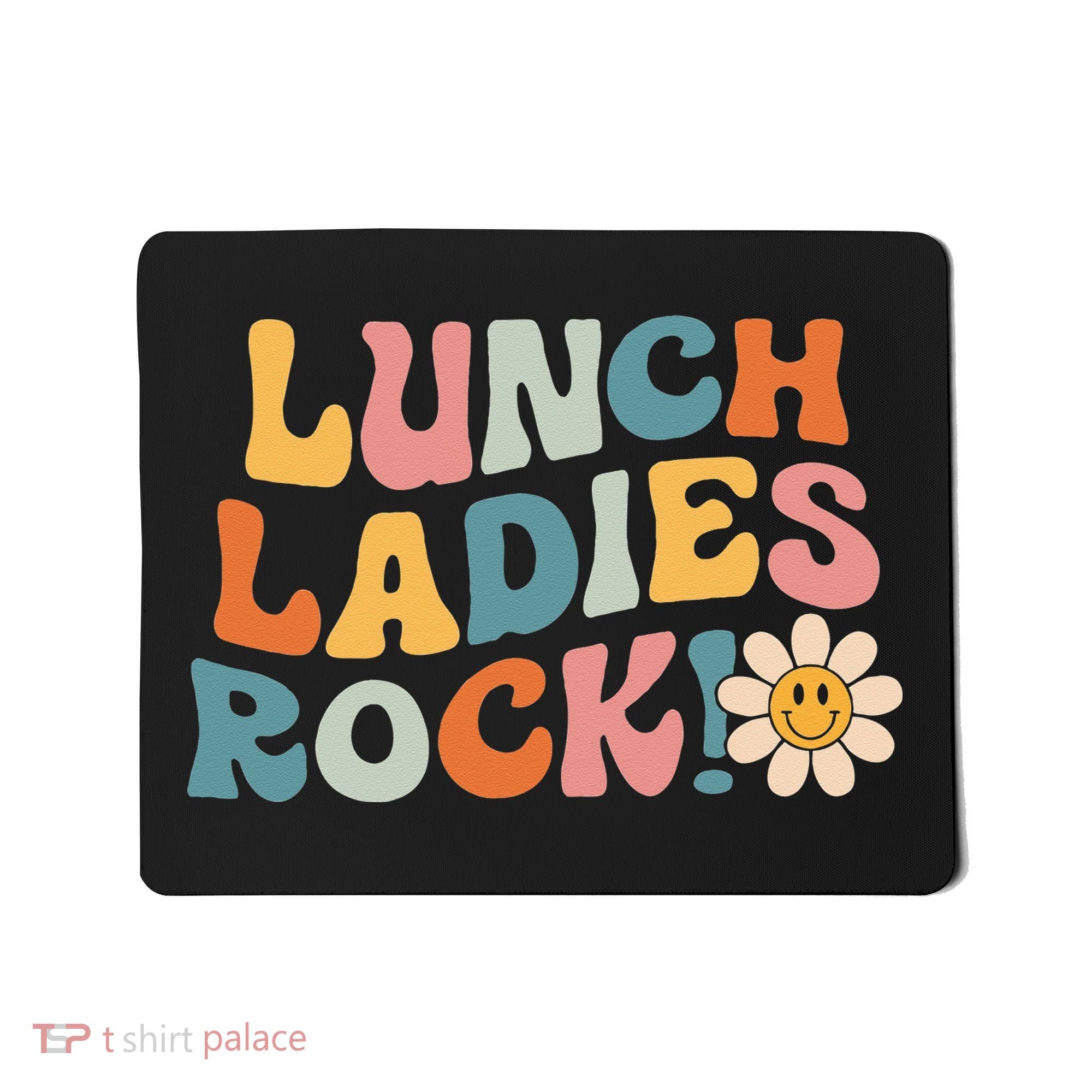 Lunch Ladies Rock! Retro Lunch Ladies Squad Cafeteria Crew Mousepad