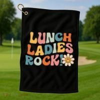 Lunch Ladies Rock! Retro Lunch Ladies Squad Cafeteria Crew Golf Towel thumb 1
