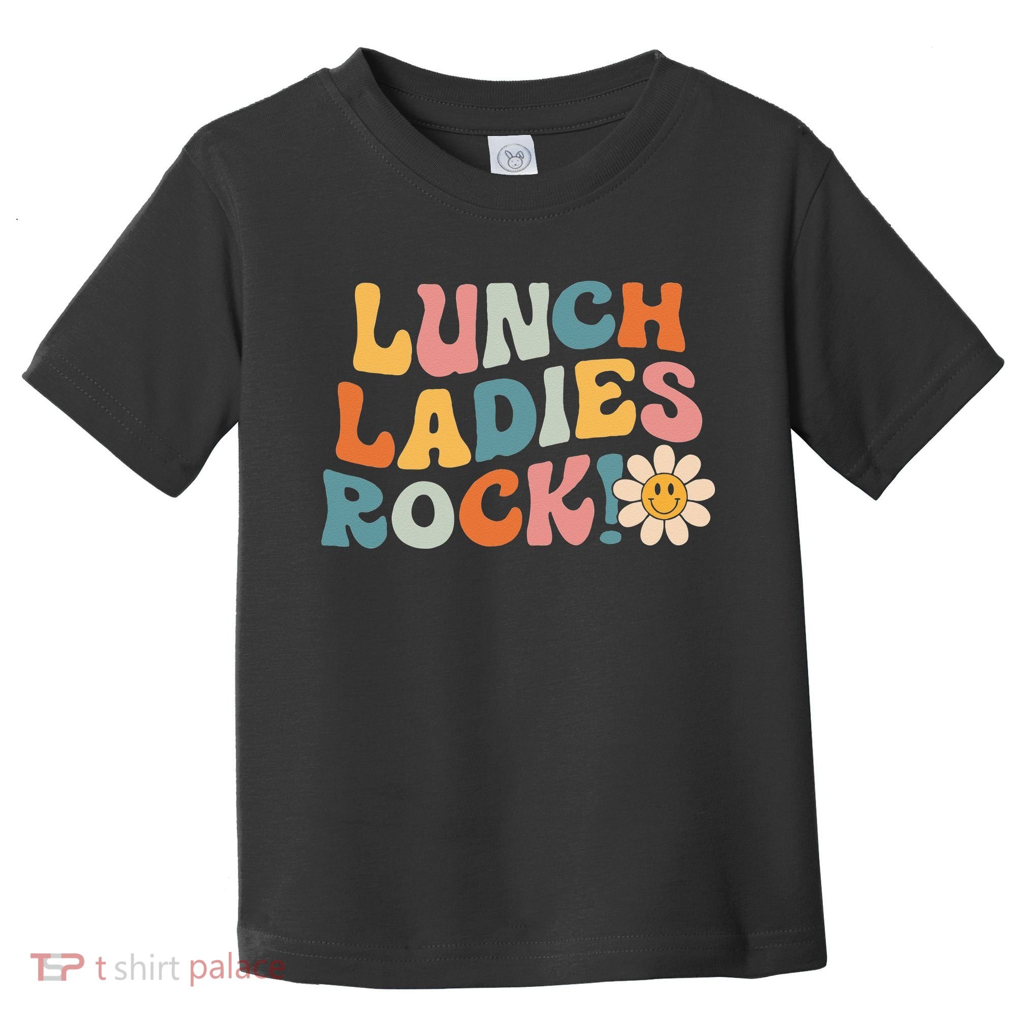 Lunch Ladies Rock! Retro Lunch Ladies Squad Cafeteria Crew Toddler T-Shirt