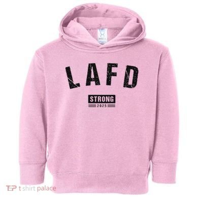 Lafd La Strong Support Toddler Hoodie