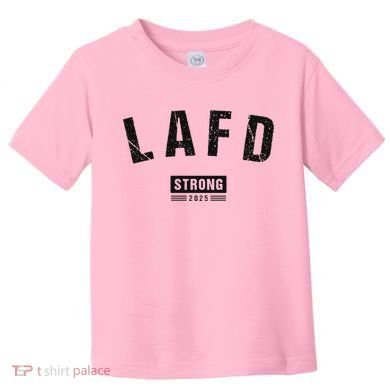 Lafd La Strong Support Toddler T-Shirt