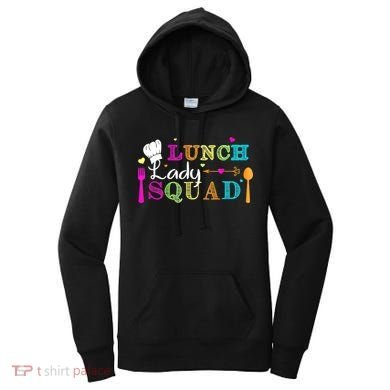 Lunch Lady Squad Cafeteria Worker Teacher Appreciation Women's Hoodie