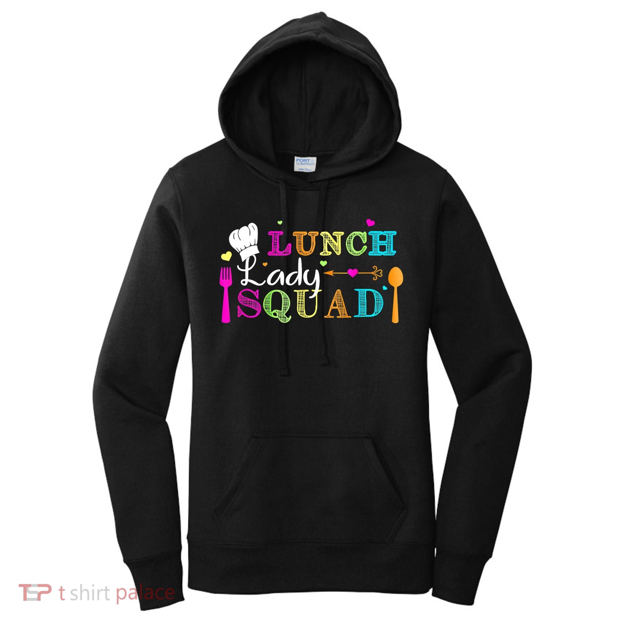 Lunch Lady Squad Cafeteria Worker Teacher Appreciation Women's Hoodie