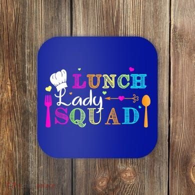 Lunch Lady Squad Cafeteria Worker Teacher Appreciation Coaster